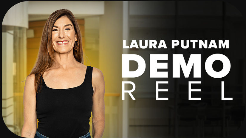 Laura Putnam, Demo Reel